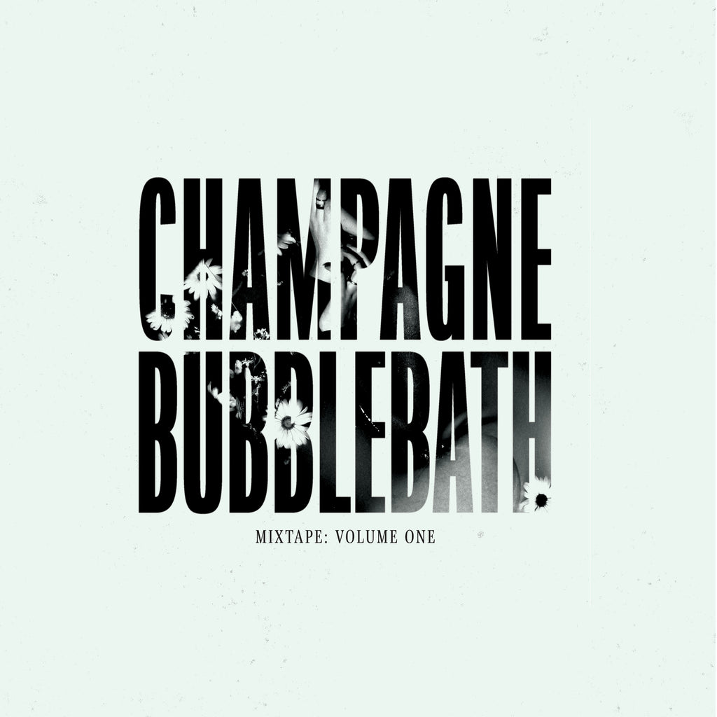 Mixtape: Volume One LP by Champagne Bubblebath - Coke Bottle Clear Variant [Vinyl 12" LP]