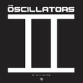 The Oscillators 2 by The Oscillators [Vinyl 12" LP]